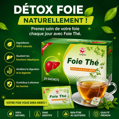 Thé du Foie 100% Naturel — La Tisane Detox qui Soulage Votre Foie en Profondeur, Sans Médicaments